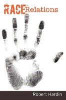 Robert Hardin | Race Relations | Taschenbuch | Englisch (2009) | iUniverse
