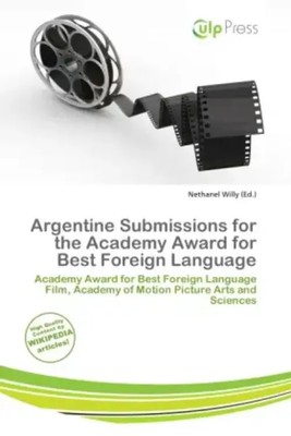 Nethanel Willy | Argentine Submissions for the Academy Award for Best Foreign...
