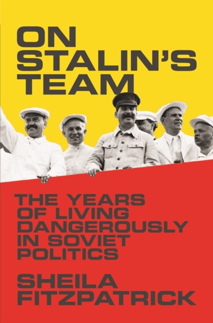 On Stalin's Team by Sheila Fitzpatrick (Paperback Book)