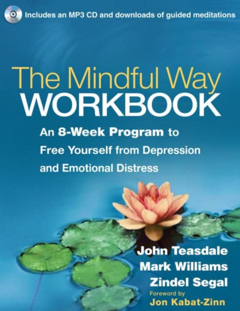 The Mindful Way Workbook by John Teasdale (Paperback Book)