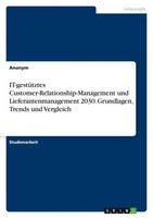 It-GestüTztes Customer-Relationship-Management Und Lieferantenmanagement 2030. G