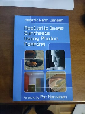 Realistic Image Synthesis Using Photon Mapping (Jensen 2009)