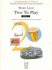 Two To Play Early Elementary Duet Songbook 1 Piano 4 Hands 2011 Mary Leaf Waltz