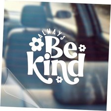 Always Be Kind - Motivational Car Vinyl Decal Bumper Sticker for Car, Wall