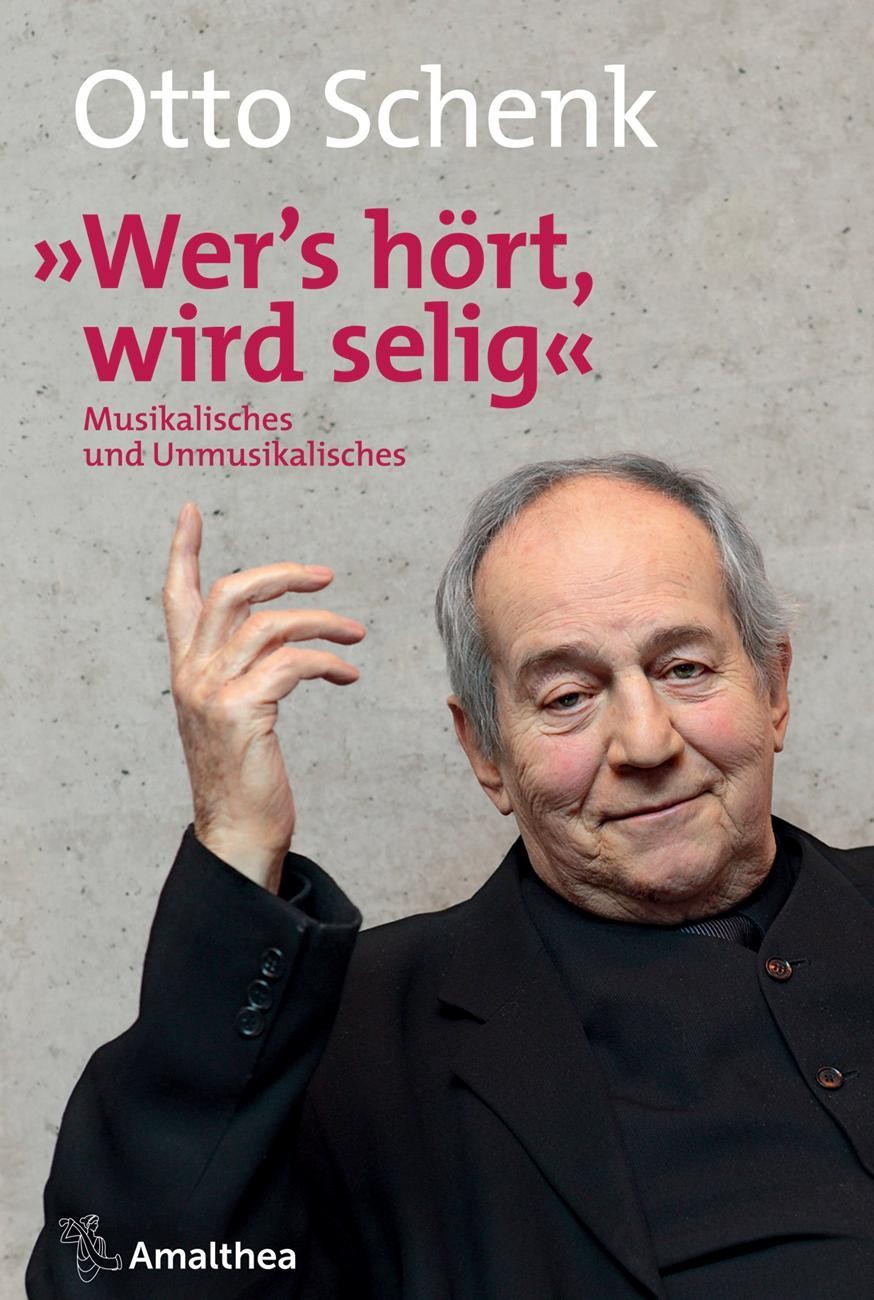 Wer's hört, wird selig Otto Schenk