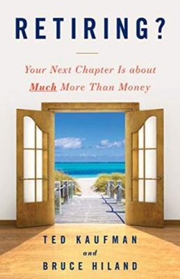 Retiring? : Your Next Chapter Is about Much More Than Money Paper
