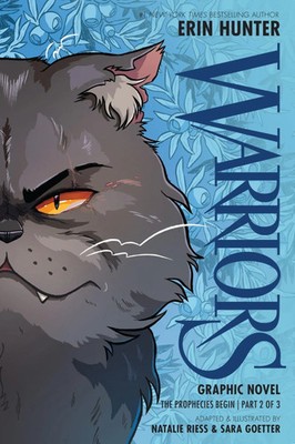 Warriors Graphic Novel: The Prophecies Begin, Part Two of Three | Erin Hunter