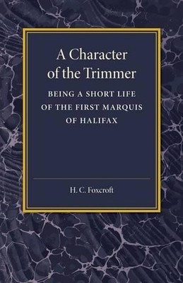 A Character of the Trimmer by H. C. Foxcroft - 9781107455641