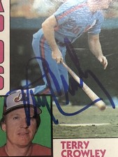 Terry Crowley #732 signed autograph 1984 Topps Baseball Card Montreal Expos