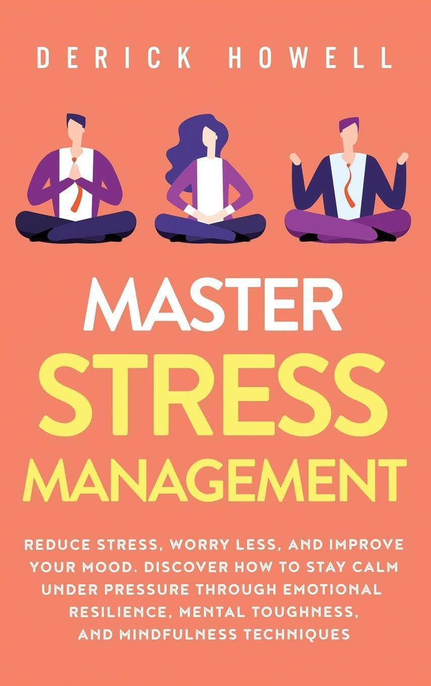 Thumbnail - Master Stress Management Derick Howell