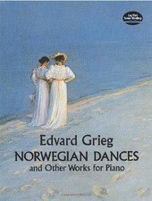 NORWEGIAN DANCES AND OTHER WORKS DOVER MUSIC FOR PIANO By Edvard Grieg  NEW 