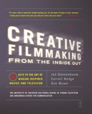 Carroll Hodge Doe Mayer Jed Dann Creative Filmmaking from the Insi (Taschenbuch)