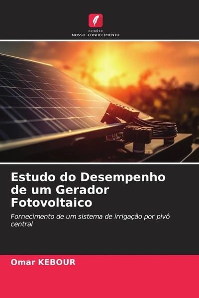 Estudo Do Desempenho De Um Gerador Fotovoltaico Omar Kebour Taschenbuch 2024-image