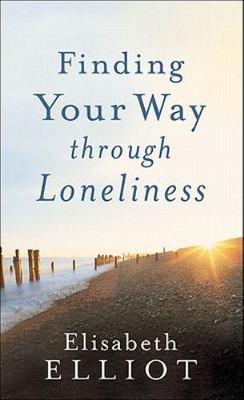 Finding Your Way through Loneliness - 9780800787981, paperback, Elliot, new