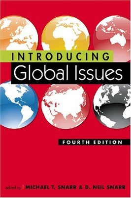 INTRODUCING GLOBAL ISSUES By Michael T. Snarr & D. Neil Snarr **Excellent**