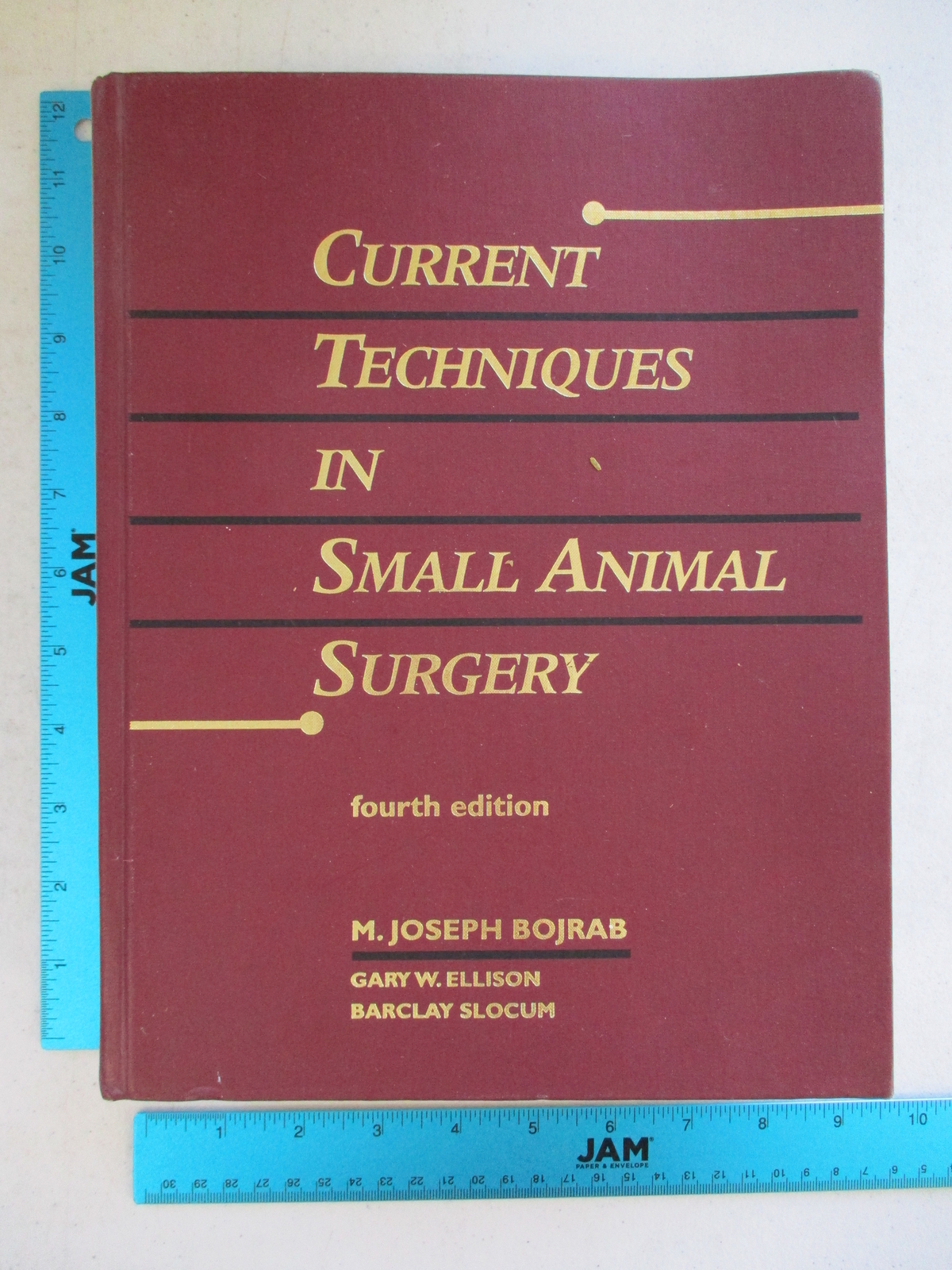 Current Techniques in Small Animal Surgery by Gary W. Ellison, M
