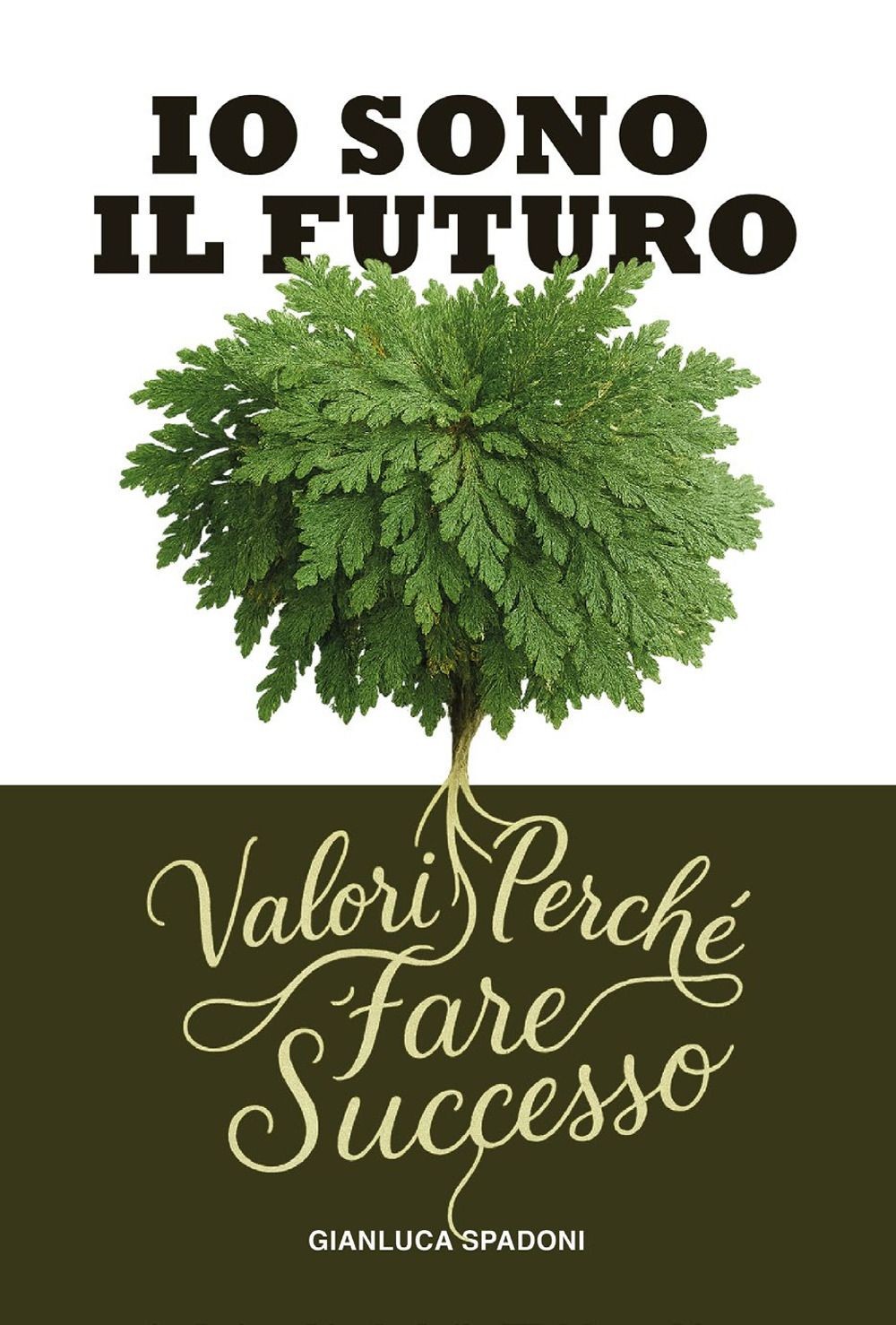 Io sono il futuro [Paperback] [Oct 15, 2025] Spadoni, Gianluca - Immagine 4
