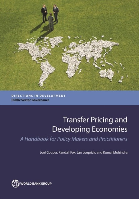 Transfer Pricing and Developing Economies  A Handbook by Joel Cooper PAPERBACK