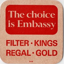 The Choice is Embassy Filter - Kings - Regal - Gold Beer Mat