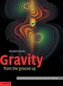 Gravity from the Ground Up: An Introductory Guide t... | Buch | Zustand sehr gut