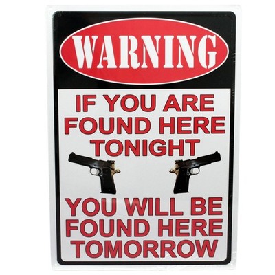Rivers Edge Products Warning-if You're Found Here Tin Sign 16'' - 1501