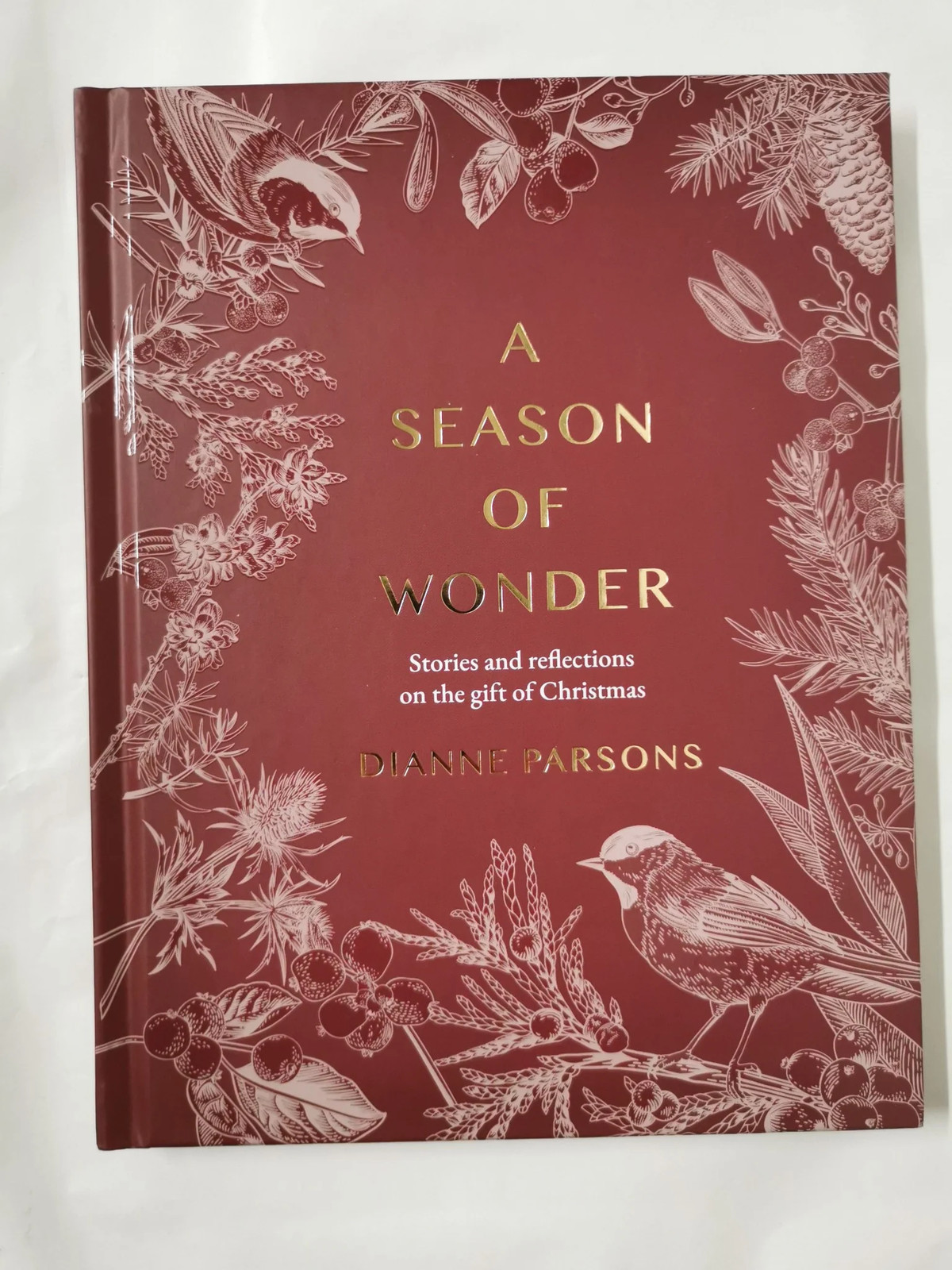 A Season of Wonder: Poems, Reflections and Stories for Cherishing Christmas