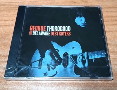 George Thorogood And The Delaware Destroyers - (Same) - CD - MINT/SEALED
