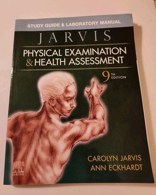 Jarvis Physical Examination & Health Assessment Study Guide & Lab Manual 9th Ed