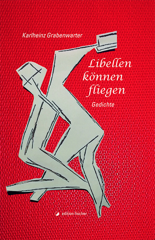 Thumbnail - Libellen Können Fliegen Gedichte Karlheinz Grabenwarter Buch Deutsch