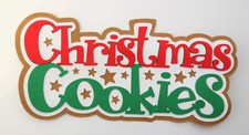 Christmas Cookies Title Paper Piecing Die Cut Scrapbook Embellishement