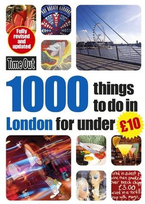 1000 things to do in London for under £10 (Time Out 1000 Things to Do in London)