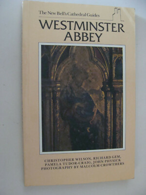 Bell's Cathedral Guide Westminster Abbey 1986 Wilson Gem Tudor-Craig UK Souvenir