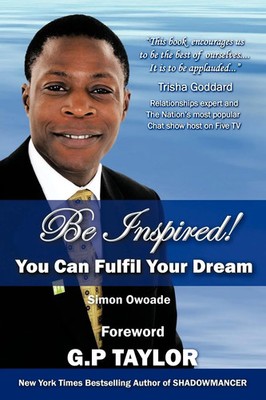 Be Inspired You Can Fulfil Your Dream Simon Owoade Taschenbuch Englisch 2010