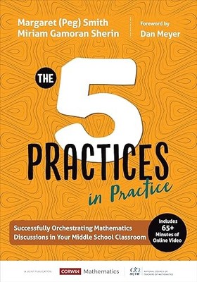 The Five Practices in Practice [Middle School]: Successfully O...