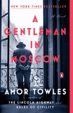 A Gentleman in Moscow - Paperback By Towles, Amor - GOOD