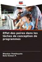 Bhaskar Thatikayala (U. A.) | Effet Des Paires Dans Les TâChes De Conception...