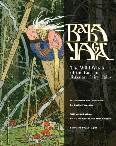 Baba Yaga by Sibelan Forrester, Helena Goscilo, Martin Skoro - 9781617035968