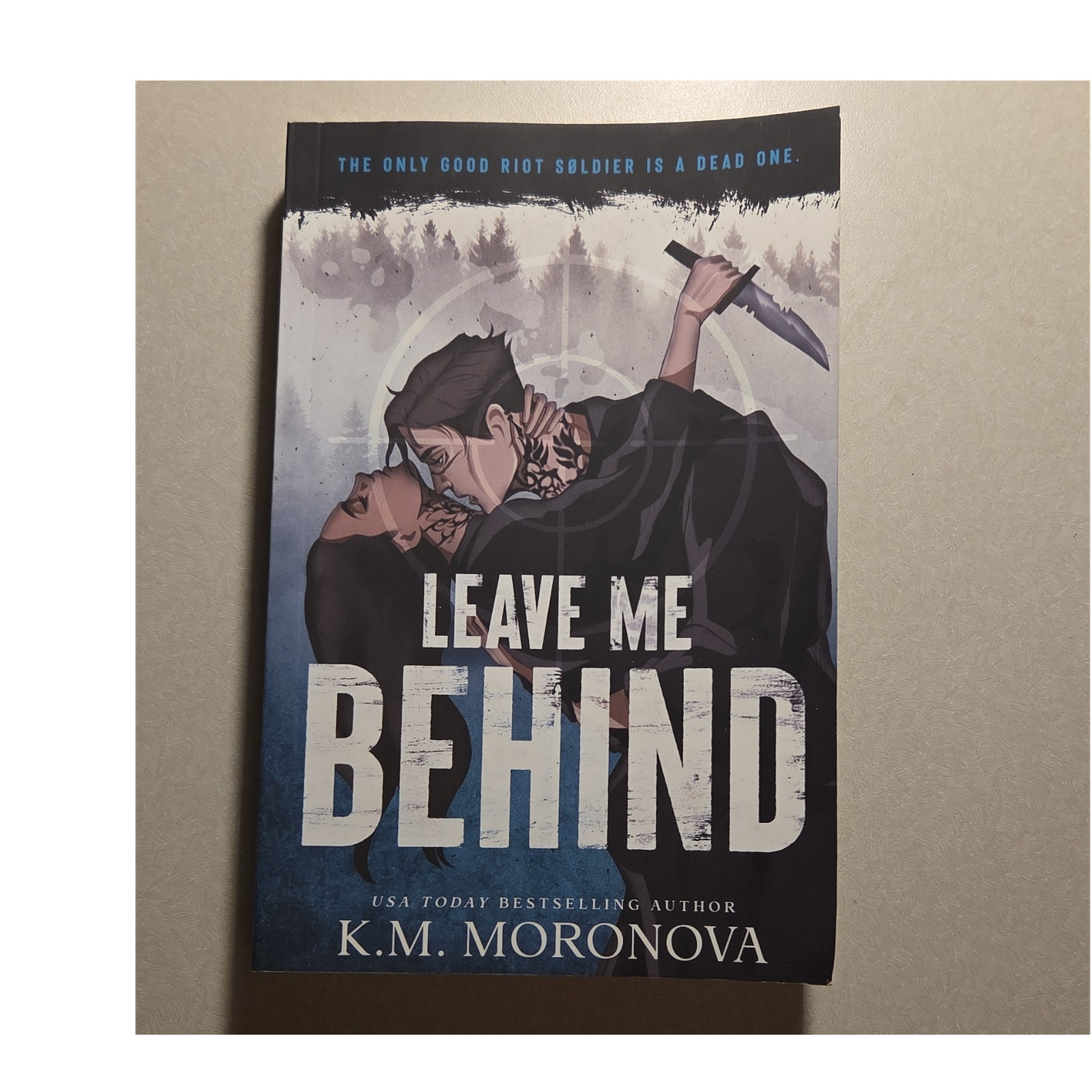 K. M. Moronova Leave Me Behind (2025) Trade Paperback Bloom Books Riot Romance