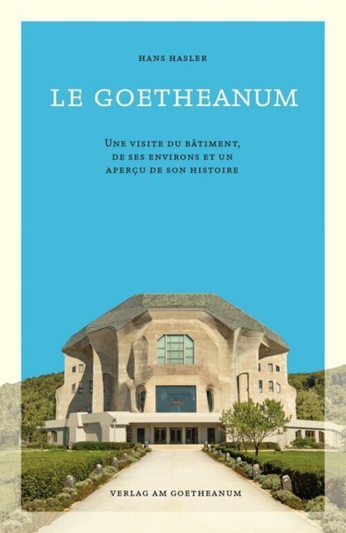 Thumbnail - Le Goetheanum | Hans Hasler | Französisch | Taschenbuch | 176 S. |