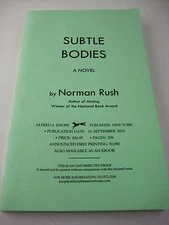 Subtle Bodies Norman Rush Uncorrected Proof Advance ARC 1st Edition First Print