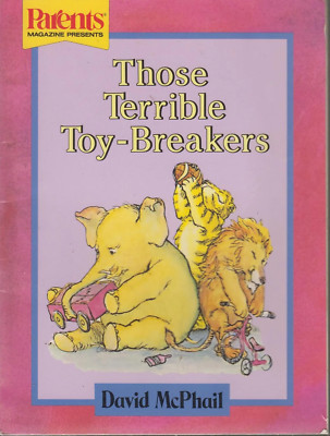 Those Terrible Toy-Breakers David McPhail