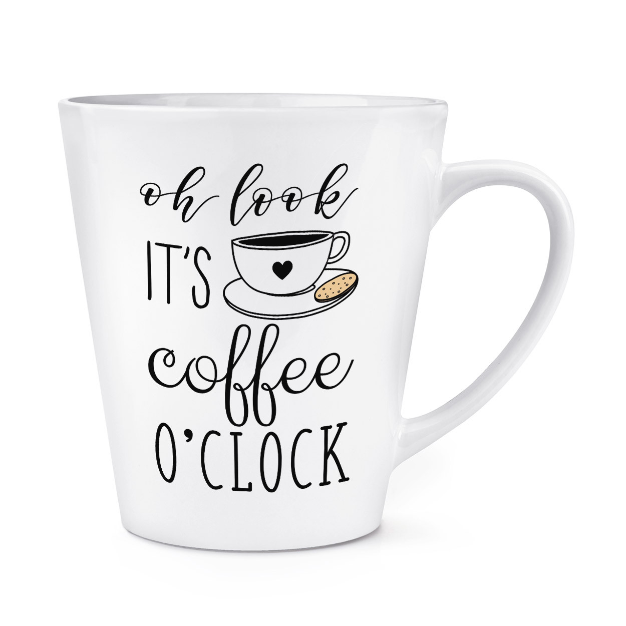Oh Look It's Coffee O'Clock 12oz Latte Mug Cup