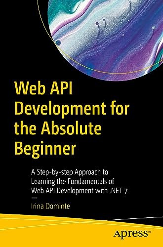 Web API Development for the Absolute Beginner: , Dominte>!