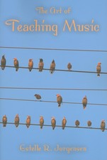 The Art of Teaching Music (Counterpoints: Mus...