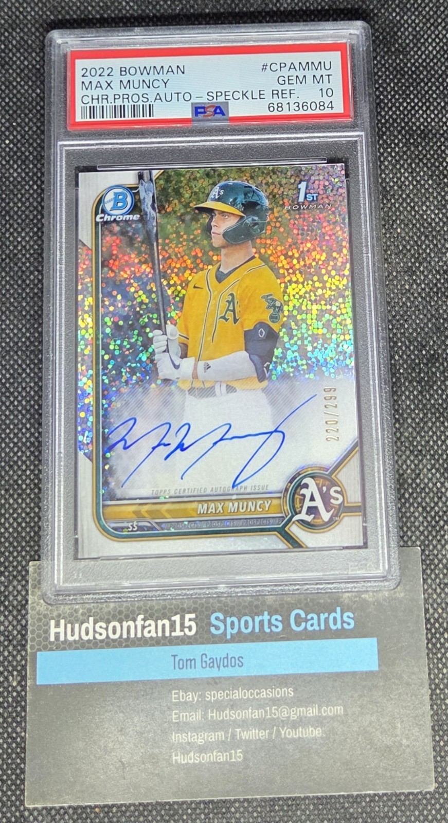 Max Muncy 2022 Bowman Chrome 1st Auto #CPA-MMU Speckle Refractor 220/299 PSA 10