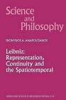 Leibniz: Representation, Continuity and the Spatiotemporal by Dionysios Anapolitanos (Paperback, 2010)