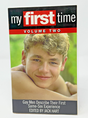 MY FIRST TIME, Vol. 2: Gay Men Describe Their First Same-Sex