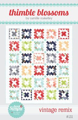 Quilt Pattern VINTAGE REMIX THIMBLE BLOSSOMS Camille Fat Eighth THE GOOD LIFE