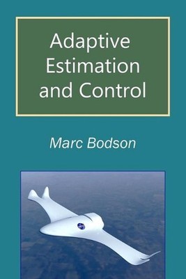 Adaptive Estimation and Control by Marc Bodson Paperback Book