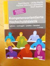 Kompetenzorientierte Hochschuldidaktik. G. Macke, U. Hanke u. A., 3. Auflage